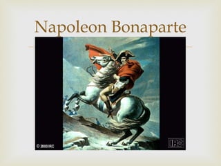 Napoleon Bonaparte 