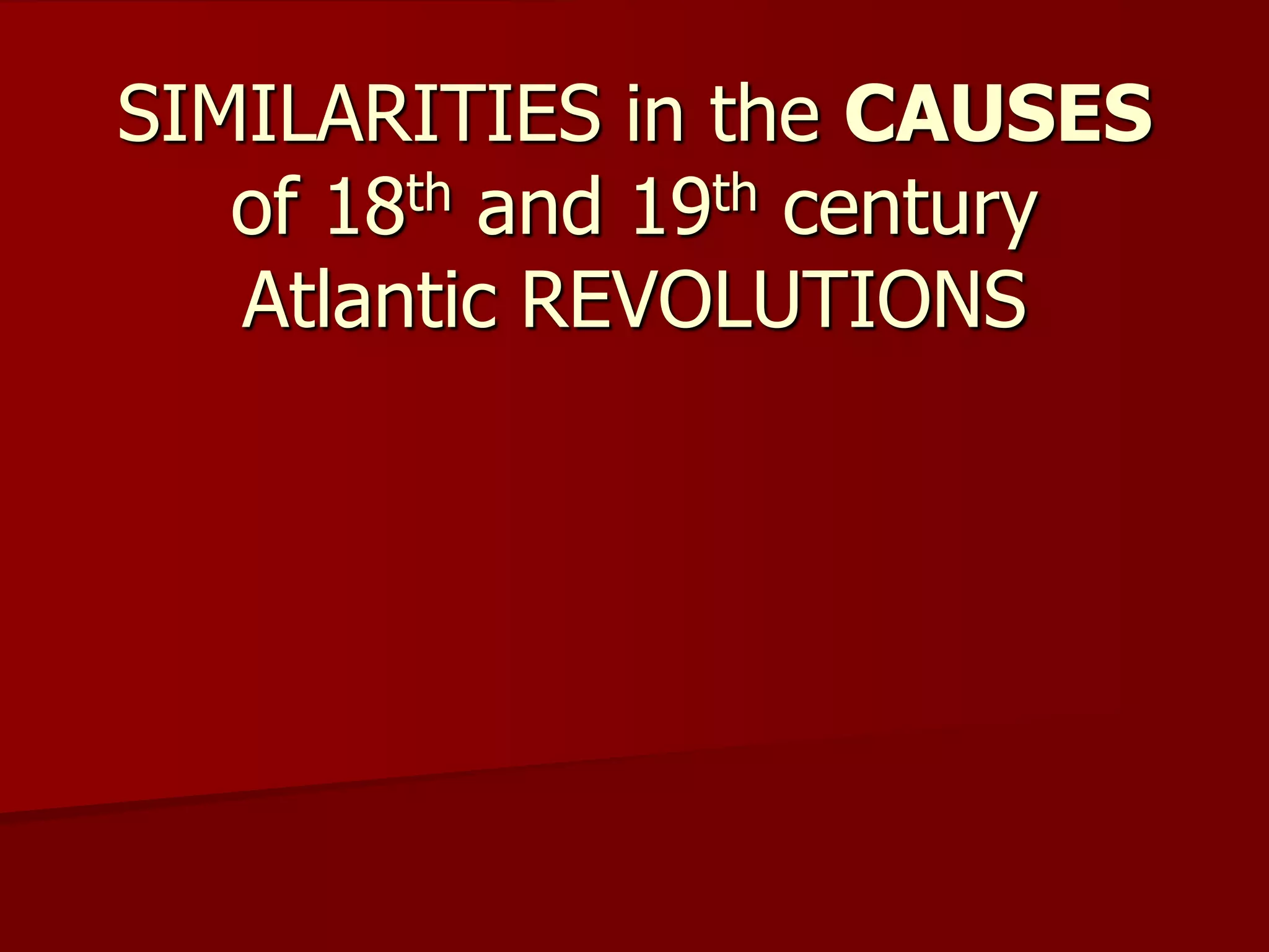 Revolutions Causes Compared 2016 Ppt