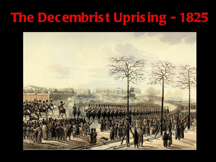 the decembrists revolt of 1825 Decembrist revolt (1825) - rebellion - romanov - history - russia - on 16 august 1823, tsar alexander i signed a secret manifesto, naming his younger brother nicholas as the heir to the throne. the decembrists revolt of 1825 Decembrist revolt (1825) - rebellion - romanov - history - russia - on 16 august 1823, tsar alexander i signed a secret manifesto, naming his younger brother nicholas as the heir to the throne.