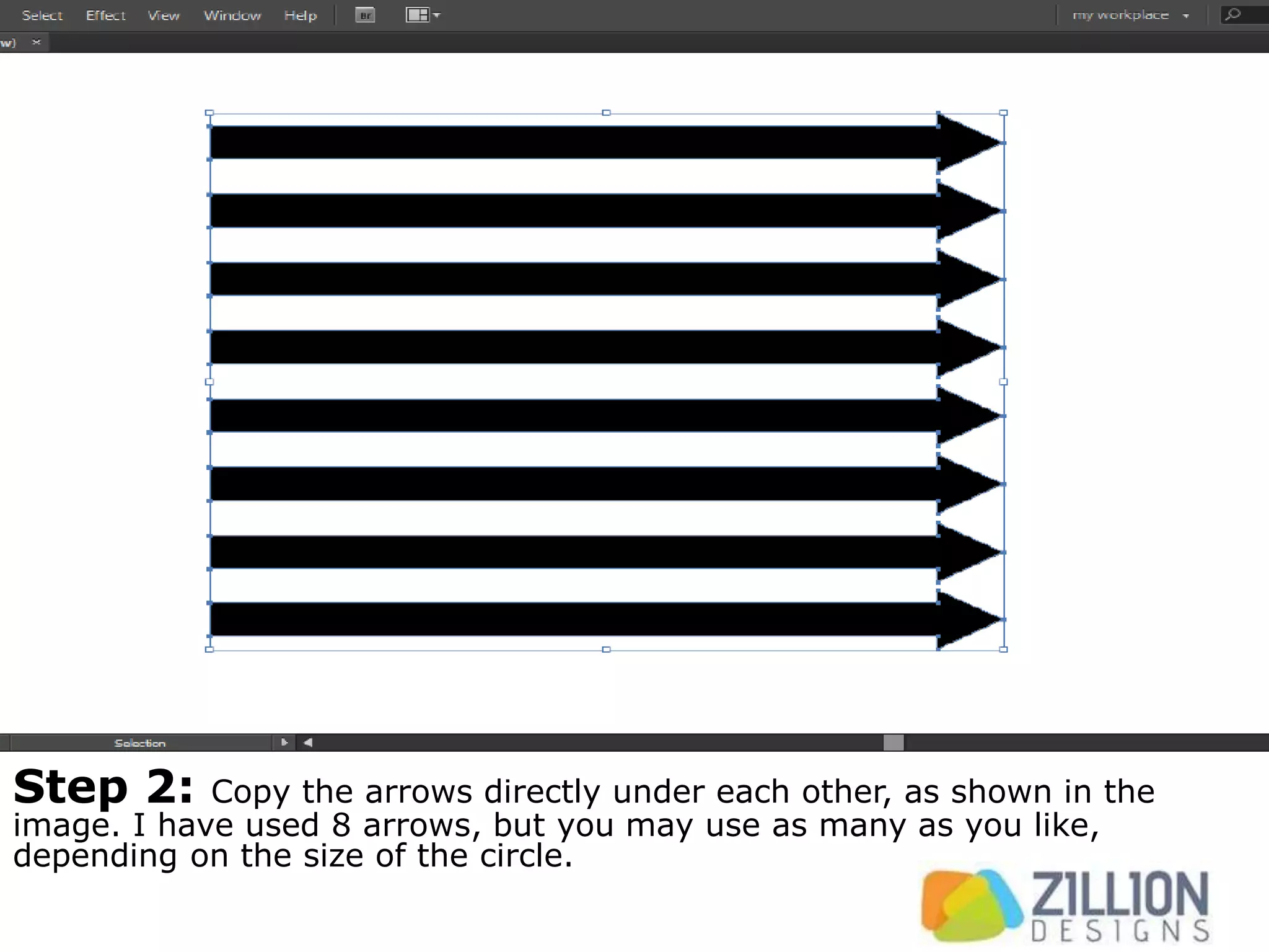 Step 2: Copy the arrows directly under each other, as shown in the
image. I have used 8 arrows, but you may use as many as you like,
depending on the size of the circle.
 