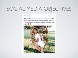 SOCIAL MEDIA OBJECTIVES
 