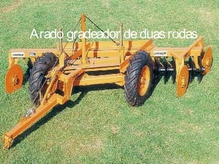 Arado gradeador de duas rodas