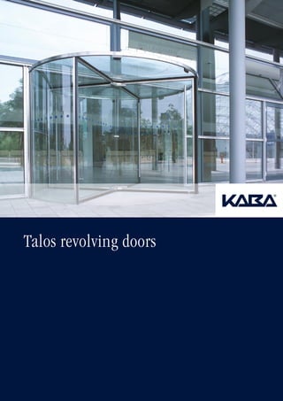Talos revolving doors
 