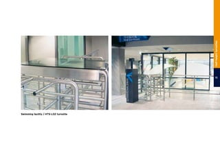 Swimming facility / HTS-L02 turnstile
15
Half-heightturnstiles
 