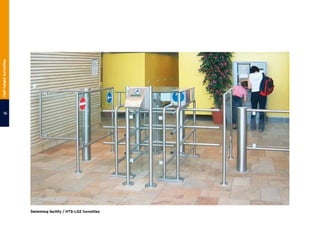 Swimming facility / HTS-L02 turnstiles
16
Half-heightturnstiles
 