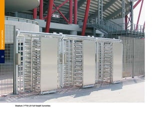 Stadium / FTS-L01 full-height turnstiles
22
Full-heightturnstiles
 