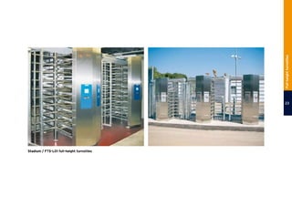 Stadium / FTS-L01 full-height turnstiles
23
Full-heightturnstiles
 