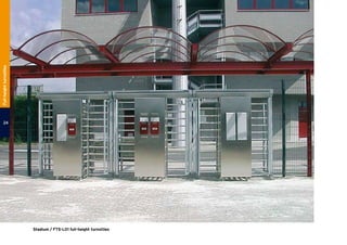 Stadium / FTS-L01 full-height turnstiles
24
Full-heightturnstiles
 