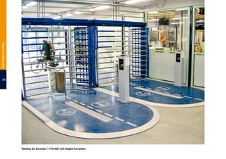 Parking for bicycles / FTS-M01 full-height turnstiles
28
Full-heightturnstiles
 