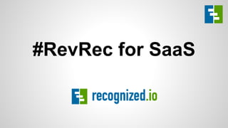 #RevRec for SaaS
 
