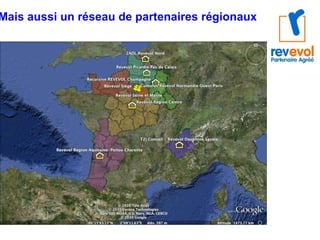 Mais aussi un réseau de partenaires régionaux 