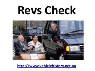 Revs Check



http://www.vehiclehistory.net.au
 