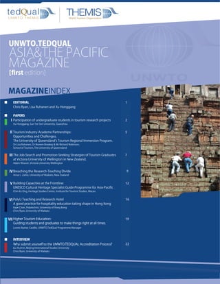 World Tourism Organization




UNWTO.TEDQUAL
ASIA&THE PACIFIC
MAGAZINE
[first edition]


MAGAZINEINDEX
                                               1




 I                                             2


 II                                            5




III                                            7




IV                                             9


 V                                             12




VI                                             16




VII                                            19




                                               22
 