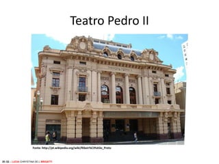 Teatro Pedro II

Fonte: http://pt.wikipedia.org/wiki/Ribeir%C3%A3o_Preto

20 /32 – LUCIA CHRYSTINA DE L BRIGATTI

 