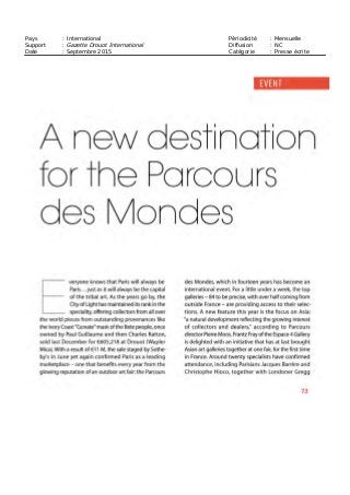 Pays : International Périodicité : Mensuelle
Support : Gazette Drouot International Diffusion : NC
Date : Septembre 2015 Catégorie : Presse écrite
 