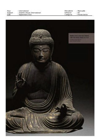 Pays : International Périodicité : Mensuelle
Support : Gazette Drouot International Diffusion : NC
Date : Septembre 2015 Catégorie : Presse écrite
 