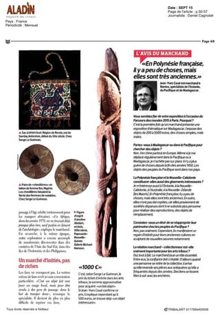 Date : 29 JUIN 15
Pays : France
Périodicité : Quotidien
Page de l'article : p.23
Journaliste : BGF
Page 1/1
TRIBALART 7516944400507Tous droits réservés à l'éditeur
LE Ue
PARCOURS DES MONDES
La 14e
edition du « Parcours des mondes » se déroulera du mardi 8 au dimanche U sep
ternbre 2015. dans le quartier Saint-Germain des Pres 84 galeries spécialisées doivent y
participer Outre I itinéraire consacre aux arts africains et océaniens prehispaniques et
américains ce salon a ciel ouvert s étendra cette annee aux arts classiques d Asie Celui-
ci sera représente par les 20 marchands spécialises en art chinois, japonais et indien qui
ont repondu a I invitation des organisateurs du salon Parmi ces nouveaux exposants,
citons le Londonien Gregg Baker (paravents et arts japonais, art bouddhique! et les Pan
siens Jacques Barrere (arts d Extrême-Orient] et Christophe Hioco (arts d Asie] Plus de
trente expositions thématiques ont ete annoncées pour cette edition 2015
BGF
 