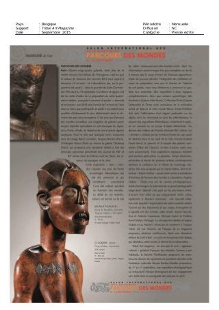 Pays : Belgique Périodicité : Mensuelle
Support : Tribal Art Magazine Diffusion : NC
Date : Septembre 2015 Catégorie : Presse écrite
 