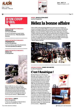 Date : SEPT 15
Pays : France
Périodicité : Mensuel
Page de l'article : p.4
Journaliste : Patricia Josselin
Page 1/1
TRIBALART 9407994400501Tous droits réservés à l'éditeur
Dessortiesde
rentrée
«G est la rentree», clame-t on
partout lout le monde était
parti 7
Ft maintenant que
nous soda rentres, on ne sort
plus ? Les occasions de sorties
(ou d'entrées, e est selon),
ne manquent pourtant pas,
ce mois-ci A commencer
parles galeries participantes
au Parcours des Mondes, à
Paris Ne reste? pas sur le pas
de la porte et succombez a la
magie des objets cl Afrique ou
d'Océanie Eux ne se gênent
pas les bureaux cle style
industriel tout droit sortis des
usines du XXe siecle, font
une entree fracassante dans
les interieurs actuels ' On
résume si vous cherchez
une issue de sortie pour
échapper a la melancolie
de la fin de Fete, feuilletez
votre magazine préfére Des
invitationsauVillagedes
AntiquairesdeVersaillesvous
sont même offertes pour
vous souhaiter une bonne
rentree
Patricia Josselin
h e i rtl re «bureaux rlustr cls k l e r Vino
• Art fr b<i] C aler e Jacq es C cm a
•Br ci le Bn still Oct g, I M lrkc.1
 