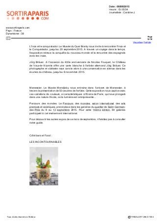 Date : 08/09/2015
Heure : 13:05:54
Journaliste : Caroline J.
www.sortiraparis.com
Pays : France
Dynamisme : 38
Page 1/18
Visualiser l'article
Tous droits réservés à l'éditeur TRIBALART 256417204
Que faire ce week-end du 11, 12 et 13 septembre
2015 à Paris?
Ce week-end du 11, 12 et 13 septembre 2015, que le temps soit au beau fixe ou pas,
il y a de quoi se faire plaisir et sortir à Paris et en île de France. Fête de l’Huma, le
Top To Bottom festival, le Grand Feu d’artifice de Saint Cloud, la Summer Weather
mais aussi La Parisienne et la VertiGo à la Maison de la Radio sans oublier les
expos à ne pas manquer, les terrasses parisiennes et festins gourmands... Bref,
voilà de quoi plaire à tous et vous divertir tout au long de ce week-end du 11, 12
et 13 septembre 2015 à Paris.
Et vous, vous faites quoi ce week-end du 11, 12 et 13 septembre 2015 à Paris et
en île de France? Ne tardez pas à découvrir les animations incontournables pour
ce nouveau week-end de l'année 2015 à Paris!
Coté scènes et concerts :
LES INCONTOURNABLES
 