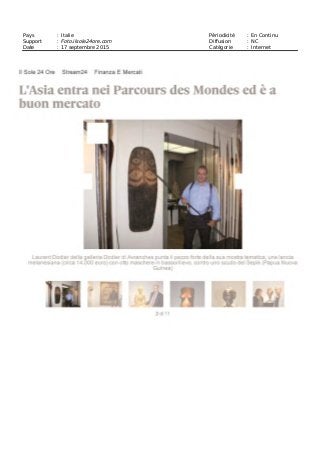 Pays : Italie Périodicité : En Continu
Support : Arteeconomy24.ilsole24ore.com Diffusion : NC
Date : 17 septembre 2015 Catégorie : Internet
 