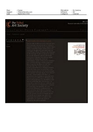 Pays : France Périodicité : En Continu
Support : Fr.artmediaagency.com Diffusion : NC
Date : 25 septembre 2015 Catégorie : Internet
Parcours des mondes 2015 : un succès pour l’art
asiatique
PARIS | 25 septembre 2015 | AMA | |
La 14e
édition de Parcours des mondes, le salon international des arts premiers qui se déroulait dans le
quartier de Saint-Germain-des-Prés, à Paris, du 8 au 13 septembre 2015, a notamment été un succès pour
l’art asiatique qu’il mettait en avant cette année.
Sur les 84 exposants rassemblés sur le salon, une vingtaine était spécialisée dans l’art asiatique, du Népal
au Japon, en passant par la Chine. Sur la trentaine d’expositions d’œuvres asiatiques, africaines,
amérindiennes et océaniennes, celle de la Galerie Lucas Ratton a marqué la salon avec la plupart de ses
œuvres vendues dès le premier jour. Entre autres belles ventes, le Hollandais Michel Thieme a vendu 60 %
des pièces qu’il présentait et l’Américain Donald Ellis a réalisé une vente à 1 M€ le premier jour du salon
tandis que des musées lui ont réservé des œuvres amérindiennes. Du côté de l’art asiatique, le galeriste
parisien Christophe Hioco a notamment vendu un Bouddha Mucalinda Khmer dans le style d’Angkor Wat
et daté du XIIe
siècle, affiché à 65.000 € et un torse en bois japonais d’Amida Nyorai du XIIe
-XIIIe
siècle,
affiché à 88.000 €. En plus d’une clientèle internationale qui se diversifie selon Lucas Ratton, plusieurs
institutions telles que le Musée Guimet (Paris), le Musée du Quai Branly (Paris) et le Asian Art Museum of
Singapore se sont rendues sur le salon.
Tags : art asiatique, arts premiers, foire, France, Parcours des mondes, Paris
 