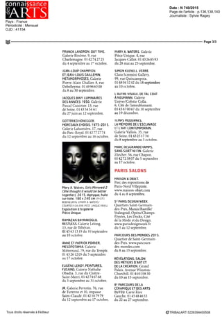 Date : SEPT 15
Pays : France
Périodicité : Mensuel
Page de l'article : p.16
Page 1/1
TRIBALART 3038005400508Tous droits réservés à l'éditeur
expos, manifs, web...
> Une courtisane aux Arts décoratifs. Un buste en cire,
parJean-Désiré Rmgel d'IHzach et représentant une femme de petite
vertu vient d'être acquis par le musée parisien. Il est exposé dans la salle
"Splendeurs des courtisanes". > Le parcours des Mondes
à Paris. Du 8 au 13 septembre, les galenstes et antiquaires
du quartier des Beaux-Arts (Paris, 6l
anr.) accueillent des marchands
étrangers pour célébrer leur parcours des mondes, consacré
aux arts d'Afrique, d'Asie, d'Océanie et des Amériques.
MANIF LES 12 ET 13 SEPTEMBRE
Max! brocante au parc
Micropolis de Besançon
La brocante de rentree de Besancon (Doubs] sera placée sous le signe du vintage
Unevmgtained exposants parmi les 120 attendus vont en effet creer un espace retro
vintage, avec des meubles et objets, maîs aussi un bar americain amenage ou des
voitures américaines De quoi convaincre un nouveau public amateur des annees
1950à1970
Puces de rentrée, au parc des expositions Micropolis 3 boulevard Ouest,
25000 Besancon Ouvert de 9 h a 18 h Tel 03 81 41 08 09
WEB
LE ROI ET LA SALAMANDRE.
Plaque en faïence de Moustier représentant
saint Pierre et saint Jean guérissant
un paralytique,d'aprèsuntableau
de NicolasPoussin. Fabrique de Fouqueet
Pelloqum, xvm* siècle. Format : 42 cm x 51 cm.
Etes-vous prêts à incarner Fmi
mêlant exploration,
réflexion ct action 7
Accompagné d'Ermcelle, sa
salamandre, vous monterez
dans lei remparts du château
d'Angers, vous approcherez
le rhinocéros du château
d'If D'une durée de deux
ou trois heures, ce jeu
pédagogique est disponible
sur app store ou google play
La première mission est
gratuite, ct un second volet
est prévu pour septembre
Jeusalamandre.com
dans une aventure
DU 22 AU 27 SEPTEMBRE
Parcours
cle la Céramique
à Paris
La Carre Rive Gauche a Paris (7° arrl accueille le
temps d une petite semaine le 8 parcours de la
Céramiqueetdesartsdufeu Vingt-deuxspécialistes,
antiquaires ou galenstes présenteront des pieces de
collection de toutes les civilisations, de toutes les
époques et a tous les prix Plusieurs conferences
permettrontauxpassionnesdechangersurdifférents
sujets Pour exemple le thème du 24 septembre
sera la sculpture en porcelaine de Vincennes et de
Sevres au xvn siecle, parallèlement a lexposition
de la manufacture
8e
parcours de ta Céramique et des arts du feu,
Carre Rive Gauche 75007 Par is Ouvert se.on
les galeries Renseignements au OI 45 48 46 53
ou sur parcoursdelaceramiqje com
VERSAILLES
A BEAUCOUP
D'AMIS...
Tellement, qu'ils one fondé la sociéte
des amis Je Versailles (en 1907),
qui compte aujourd'hui 7 000 membres
Ces amateurs (ct professionnels)
s'occupent notamment d'opérations
de mecénat Pour exemple, la première
phase de la restauration du Cabinet de la
Méridienne, menée ^ous leur égide, vient
de se terminer Egalement connu sous
le nom de boudoir de Marie-Antoinette,
cette pièce de 10 rn abrite un certain
nombre de meubles et de tissus
Ami.sdeversailles.com
 