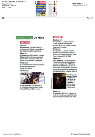 EXPO IN THE CITY
Date : SEPT 15Pays : France
Périodicité : Mensuel Page de l'article : p.120
Page 1/1
TRIBALART 2086794400507Tous droits réservés à l'éditeur
SALON MER & VIGNE ET GASTRONOMIE
Dv 4 au 7 septembre 2015
Ce salon accueille les amateurs de gastronomie et de
produits du terroir pour leur proposer les richesses de la
gastronomie française. Vous pourrez aller à la rencontre
d'artisans, producteurs, éleveurs et viticulteurs, et faire
de nombreuses dégustations gourmandes '
PARC FLORAL
Route de la Pyramide, 75012
M° Château de Vincennes (1) - Tarif 3 €
Gratuit moins de 18 ans Dégustation de vm a 2 €
PARCOURS DES MONDES
Du 8 au 13 septembre
Le salon international des arts premiers s'impose comme
le 1er
rassemblement de l'art tribal au monde par la
qualité des oeuvres exposées. Cette année, le salon étend
ses frontières aux arts d'Asie Au programme . masques
yupi'k du Grand Nord, estampes et paravents de Chine
et du Japon, textiles indiens et armures de samouraï...
B QUARTIER DES BEAUX-ARTS
Saint Germam-des-Pres, 75006 - M° Odeon (4/10)
Le mar de 1 Sh à 21 h, du mer au sam de 1 lh a 19h,
le dim jusqu'à 18h - Entree libre
RÉVÉLATIONS
Du W au 13 septembre 2015
Entièrement dédié à la création contemporaine,
Révélations fait briller l'image prestigieuse des métiers
d'art. Rendez-vous culturel incontournable, plus de 300
exposants seront là pour partager leur passion et faire
vibrer sous la Nef du Grand Palais.
S GRAND PALAIS
M° Champs-Elysées-Clemenceau (1/13)
Du 10 au 12 sept de 10ha20h, le 13 sept de 10h a 19h
Tarif 10 €- Tarif réduit 5 €-Gratuit-12 ans
 
