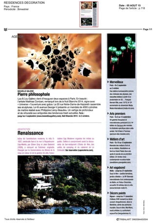 21 RUE LERICHE
75015 PARIS - 01 48 42 90 00
JAN 15
Mensuel
Surface approx. (cm²) : 560
N° de page : 48
Page 1/1
TRIBALART
6610842400506/CLA/ABA/2
Tous droits réservés à l'éditeur
Loeil MAGAZINE
SEPTEMBRE
FRANCE
Nogent-sur-Marne
MaBA
Studio FLAG-
Bastien Aubry et
Dimitri Broquard
3 sept +17 oct
Paris
Centrepompidou
Dominique
Gonzalez-Foerster
23 sept + 1- fev
Julien Previeux
23 sept +15 fev
Wifredo Lam
30 sept +15 fev
Grand Palais
Elisabeth Louise
VigeeLe Brun
21 sept +11 jan
Musee d art moderne
de la Ville de Paris
Mythologiesonline
la rematenali
sationdelart
18 sept +31 jan
Museed Orsay
Images de la
prostitution en
France 1850 1910
22 sept +21 jan
Musee de la vie
romantique
Violence et fantastique
de David a Delacroix
24sept +31 jan
Musee du qua Branly
Photoquai
22 sept +22 nov
Musee Guimet
Les anciens
royaumes de Coree
I' sept +31 jan
Musee des arts deco
Coree design et
metiers dart
17 sept +13jan
Regard sur le gra-
phisme coréen
17 sept +7 fev
La mode coréenne
17 sept +14 fev
Paris
Musee du Louvre
Breve histoire
de lavenir
15 sept + 15 dec
Retracer au present
un récit du passe qui
serait susceptible
d eclairer notre
regard sur i avenir
ie Louvre ne cache
pas ses ambitions
pour cette exposition
inspirée d un ouvrage
de Jacques Attali que
ie musee annonce
comme un evenement
majeur de 2015
Musee Marmottan
Bonnard, Van Gogh,
Vallotton Vuillard
chefs-d œuvre de la
collection Hahnloser
15 sept +31 ;an
Sevres
Cite de la céramique
Sevres et la sculp-
ture au XVIIIe
siecle
lé sept +18jan
Strasbourg
Musee d art moderne
et contemporain
Tristan Tzara
24sept +17jan
Mont-de-Marsan
Musee Despiau Wlenck
Le cabinet darts
graphiques du musee
explore a travers le
recolement décennal
19 sept +18 dec
VlUeneuve-sur-Lot
Museede Gajac
Eysses, cite romaine
dAquitame
11 sept + 1" nov
Toucy
Galeriede
lAncienne poste
Akashi Murakami
5 sept + 5 nov
Rennes
Frac Bretagne
Archives en mutation
12 sept +29 nov
Issoudun
Musee de I hospice
Sa nt Roch
Vladimir Velickovic
25 sept +31 dec
Dole
Musee des beaux arts
Autour de I Enlèvement
d Onthye par Borée
peint par Ulivelli
12sept +10jan
NORD-PAS-
DE-CALAIS
Lille
Palais des beaux arts
Joie de vivre
26 sept +24 jan
Angers
Musee des beaux-arts
Les amours des dieux
19 sept +17jan
Portrait d habitant de la RambladeR o
I ille et eurométropole
RENAISSANCE 2015
LILLE 3000
26 septembre 2015 -17 janvier 2016
Apresledernier«LilleFantast o Lille3000sapprete
a faire vivre la region au diapason de grandesv Iles en
plemerenaissance Rio Detro t Seoul PhnomPenhet
Emdhoven S toute I expertise de Lille 3000 sera mise
au service de I organisation d evenementsfestifs les
expositions duPalaisdesbeaux-artsdeLillel«Lajo e
de vivre > I et du LaM (« La ou commence le jour >)
s annoncent dores et déjà immanquables
Chantilly
Musee Conde
Francois la
1e
sept +31 jan
Creil
Musee Galle Juillet
Emile Galle
19 sept +3jan
PROVENCE-ALPES-
CÔTE D'AZUR
St-Remy-de-Provence
Musee Estnne
Antoine de Margene
4 sept +29 nov
Valreas
Musee du cartonnage
et de I imprimerie
1914 1918 Quand
la petite histoire
rejoint la grande
13 sept +20 sept
Lyon
Mac et Sucriere
13e
Biennale de Lyon
10sept +3jan
MONDE
Berlin
Gemaldegalene
La Renaissance
deBotticelli
24 sept +24jan
Hamburger Bahnhof
Allan Kaprow Fluides
1e
sept +31 dec
Hambourg
Deichtorhallen
Hamburg Sammlung
Falckenberg
Raymond Pettibon
5 sept +10jan
Hamburger Kunsthalle
Nolde a Hambourg
11 sept +17jan
Munich
HausderKunst
Hanne Darboven
18sept +17jan
Kunsthalle der
Hypo Kulturstiftung
Jean Paul Gaultier
18 sept +14 fev
Vienne
Albertma
Le Romantisme
25 sept +10 jan
Lyonel Feminger
et Alfred Kubm
4sept + 10jan
Sécession
Mark Leckey
15 sept + le
nov
Bruxelles
Musees royaux
des beaux arts
2030 une breve
histoire de I avenir
11 sept + 17 jan
Seoul
Musee national
de Coree
LartdutheâtreNO
9 sept +8 nov
Humlebœk
Louisiana Muséum
of Modem Art
Yayoi Kusama
17sept +24jan
Barcelone
Caxaforurn
Animaux et pharaons
22 sept +10jan
Madrid
Musee Nacional Centre
deArte Reiria Sofia
Nasreen Mohamedi
22 sept +29 fev
Boston
Muséum of Fine Arts
Mode et technologie
Ssept +22 mai
Chicago
Art Inst (ute of Chicago
David Adjaye
19 sept +7 fev
Houston
Muséum of Fine Arts
Roman Vishmac
27 sept +3jan
Minneapolis
The MinneapoLis
Institute of Arts
Ferran Adria
ISsept +3jan
New York
Met
Kongo Puissance
et majesté
17 sept +3jan
Waltham
Rose Art Muséum
Lisa Yuskavage
11 sept +6 dec
Thomas Scheibitz
11 sept + 6 dec
Londres
British Muséum
Les Celtes
24 sept +31 jan
Dulwich Picture Gallery
Laura Knight
23 sept +10jan
Tate Modem
Le monde devient Pop
17 sept +24 jan
Victoria & Albert M
Tissus indiens
26 sept + 10 jan
Whtechapel Art Gallery
Emily Jacir
30 sept +13 dec
Bergame
Gallena d Arte Moderna
eContemporanea
Kazimir Malevitch
1e
sept +31 jan
Florence
Palazzo Strozzi
Art sacre de
Gauguin a Fontana
26 sept +24jan
Milan
PalazzoReale
Giotto, d Assise a Milan
2sept + 10jan
Amsterdam
Van Gogh Muséum
Munch-Van Gogh
25 sept +17jan
Stockholm
Moderna Museet
Francesca Woodman
12 sept +13 dec
Bâle
Muséum fur
Gegenwartskunst
CyTwombly
12 sept +31 jan
SALONS
+ Paris Parcours
des mondes 2015,
du 8 au 13 sept
+ Pans, Grand Palais •
Révélations 2015, le
salon des metiers
d art et de la creation
du 9 au 13 sept
 