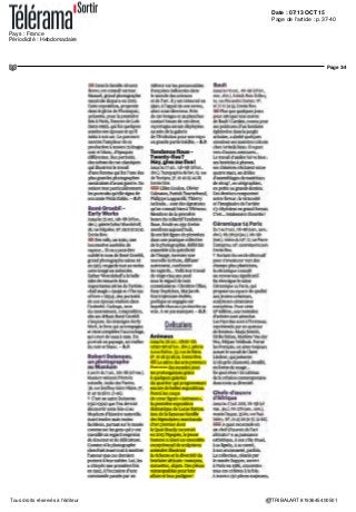 Date : 02 OCT 15
Pays : France
Périodicité : Quotidien
Page de l'article : p.15
Page 1/1
TRIBALART 2833345400505Tous droits réservés à l'éditeur
L'information du jour
L'ASIE DANS LE PARCOURS DES MONDES
Pour sa 1<T édition, Parcours des Mondes, le salon international des arts premiers, a mis
le cap sur I Asie, avec la présence d une vingtaine d exposants français et étrangers, spé-
cialistes des arts de Chine, du Japon, d Inde, du Nepal ou encore du Tibet qui ont rejoint
une trentaine de galeries spécialisées dans les œuvres venant d Afrique noire, des Ame
riques, d'Océanie, de Tanzanie ou de Madagascar
Un singe Saoule proposé par Lucas Ratton, a rejoint une collection privée et fera prochai-
nement I objet d un ouvrage
Christophe Hioco (Paris! a vendu un Bouddha Mucalmda Khmer dans le style d'Angkor
Wat et daté du XIIe
siècle, ainsi qu un torse japonais en bois (80 cm de haut] d Amida
Nyorai, daté du XIP-XIII' siècle, soit la période Kamakura L expert en art islamique et art
indien, Alexis Renard (Paris), a accompagnée son exposition d un catalogue, La Belle et la
Bête, et a dévoilé des peintures indiennes « savoureuses, et dont les couleurs sont très
modernes »
Marcel Nies (Anvers] a cédé un Buddha tibétain en bronze doré, datant du XIVe
siècle , de
son côté Mehmet Hassan (Bangkok] a cédé une paire de fragments d habits chinois
Rendez-vous est pris pour le prochain Parcours des Mondes qui se déroulera du 6 au
11 septembre 2016
 
