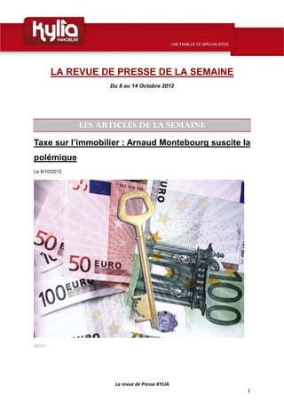 LA REVUE DE PRESSE DE LA SEMAINE
                     Du 8 au 14 Octobre 2012




               LES ARTICLES DE LA SEMAIN...