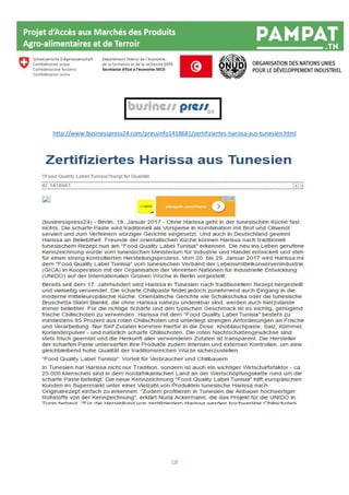18
http://www.businesspress24.com/pressinfo1418681/zertifiziertes-harissa-aus-tunesien.html
 
