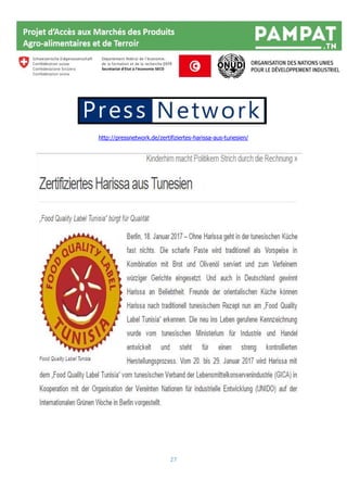 27
http://pressnetwork.de/zertifiziertes-harissa-aus-tunesien/
 