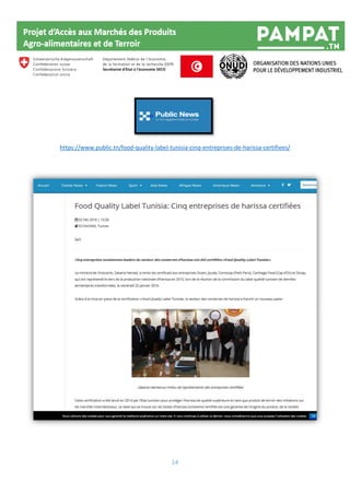 14
https://www.public.tn/food-quality-label-tunisia-cinq-entreprises-de-harissa-certifiees/
 