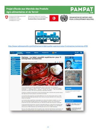 22
http://www.radioexpressfm.com/lire/harissa-le-label-qualite-superieure-pour-5-entreprises-tunisiennes-4705
 