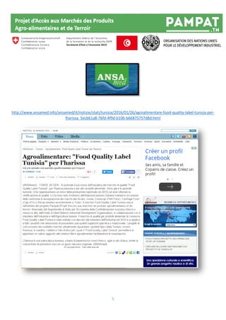 5
http://www.ansamed.info/ansamed/it/notizie/stati/tunisia/2016/01/26/agroalimentare-food-quality-label-tunisia-per-
lharissa_5ecbb1a8-76fd-4f9d-b106-b66875757d8d.html
 