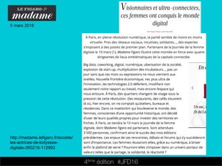 4ème édition 














#JFD16
5 mars 2016
http://madame.lefigaro.fr/societe/
les-actrices-de-lodyssee-
digitale-260216-112993
 