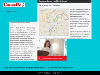 4ème édition 














#JFD16
1er mars 2016
https://www.causette.fr/le-mag/lire-article/article-1438/le-8-mars-de-causette.html
 