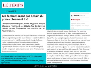 4ème édition 














#JFD16
11 mars 2016
http://www.letemps.ch/opinions/2016/03/11/femmes-
ont-besoin-prince-charmant-2-0?
utm_source=linkedin&utm_medium=share&utm_camp
aign=article
 