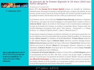 4ème édition 














#JFD16
31 décembre 2015
http://culturellementvotre.fr/
2015/12/31/4e-journee-de-
la-femme-digitale-le-10-
mars-2016-aux-folies-
bergeres/
 