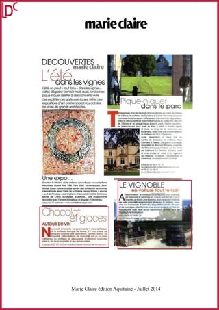 Marie Claire édition Aquitaine - Juillet 2014
10 BOULEVARD DES FRERES VOISIN
92130 ISSY LES MOULINEAUX - 01 41 46 88 88
JUIL 14
Mensuel
Surface approx. (cm²) : 575
N° de page : 8
Page 1/1
FONPLEGADE
4040840400505/GHC/OTO/2
Eléments de recherche : Toutes citations : - CHATEAU FONPLEGADE : vin de Gironde (33) - FLEUR DE FONPLÉGADE : vin de Saint Emilion
Grand Cru vin de Château Fonplégade
DECOUVERTES .
marieclaire
lesvignes
L'été,on peut«touttaire»danslesvignes..,
visiter,dégusterbiensûrmaisaussi,randonner,
pique-niquerassisterà desconcerts,vivre
desexpériencesgastronomiques,visiterdes
expositions d'art contemporain ou admirer
les chaisde grands architectes.
Pique-niquer
dansleee parc
Une expo.,.
Direction le Médoc, où le château Lynch-Bages accueille Pierre
Alechinsky durant tout l'été. Féru d'art contemporain, Jean-
Michel Cazes convie chaque année des artistes de renommée
internationale. Avec l'aide de la Galerie Lelong à Paris, il expose
•<AufilduPinceau»,unevingtained'oeuvresdel'artiste.Estampes,
encres de Chine, acryliques, sculptures... Une passionnante
rencontre avec l'univers fantastique et singulier d'Alechinsky.
Jusqu'au 31 octobre - www.cordeillanbages.com
Chocolat
AUTOUR DU VIN
inoignage d'un art dè vivre hors du temps, au coeur du village
de Cérons, le château de Caroline et Xavier Perromat lance de
nouvelles invitations pour cette saison. Des cours de dégustation,
avec la découverte de trois millésimes de la collection des vins
de Cérons et un pique-nique dans le parc Option sportive :
un parcours qui peut aussi se faire à pied, à travers vignes
et bois, le long de la Garonne vers
Podensac, avec une vue imprenable sur
le château du Duc d'Epernon
Autre destination, à deux pas du
centre de Bordeaux, le château Pape
Clément à Pessac Ce grand cru classé,
propriété de Bernard Magrez, organise
de très chics pique-nique, sur les terres
de Clément V i Paniers d'osiers, mets
et vins choisis et visite d'un vignoble
où l'histoire, la nature, l'architecture se
mêlent en un passionnant cocktail.
Infos au 05 56 27 OI 13
ou perromat@chateaudecerons.com
et 05 57 26 38 34
ou château@pape-clement com
LE VIGNOBLE
en voiture tout terrain
A
Saintemilion, le château Fonplégade vous propose
de parcourir le vignoble en voiture tout terrain i Sur le
chemin, un lavoir, une fontaine, tout ce qui fait l'histoire
de cette propriété, superbement située sur le plateau, avec
une vue incroyable. A l'arrivée, dégustation privée de pain
et de fromages, sélectionnés pour accompagner le Fleur de
Fonplégade rosé, ainsi qu'un assortiment de fruits issus cle,
l'agriculture biologique.
Infos au 05 57 74 43 74
ou chateaufonplegade@fcnplegad© fr
N
ouveauté amusante - et gourmande I - dans le Médoc,
où le château Marquis de terme, 4èms
cru classé de
Margaux propose cles animations insolites. Autour du
chocolat : dégustations de chocolats sur un ou deux
millésimes du château et découverte d'alliances originales
entre le vin de la propriété et des glaces salées.
Infos au 0557 88 30 Clou mdt@chateau-marquis-de-terme.com
 