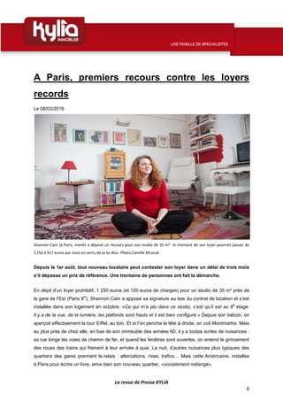 La revue de Presse KYLIA
6
A Paris, premiers recours contre les loyers
records
Le 08/03/2016
Shannon Cain (à Paris, mardi)...