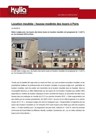 3
Location meublée : hausse modérée des loyers à Paris
Le 8/5/2012
Selon Lodgis.com, les loyers des biens loués en locatio...