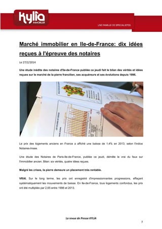 Marché immobilier en Ile-de-France: dix idées
reçues à l'épreuve des notaires
Le 27/2/2014
Une étude inédite des notaires ...