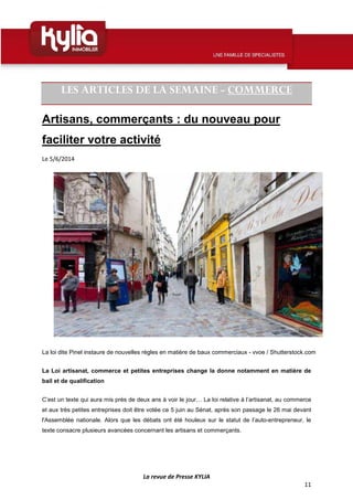 La revue de Presse KYLIA
11
LES ARTICLES DE LA SEMAINE - COMMERCE
Artisans, commerçants : du nouveau pour
faciliter votre ...