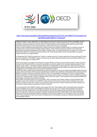 44
http://www.oecd.org/aidfortrade/casestories/casestories-2017/CS-144-UNIDO-The-promotion-of-
agrofood-quality-labels-in-Tunisia.pdf
 