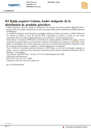DJ Rubis acquiert Galana, leader malgache de la
distribution de produits pétroliers
PARIS (Agefi-Dow Jones)--Le groupe de ...