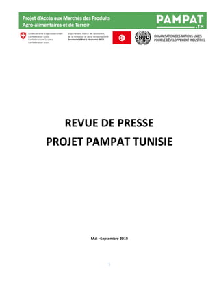 1
REVUE DE PRESSE
PROJET PAMPAT TUNISIE
Mai –Septembre 2019
 