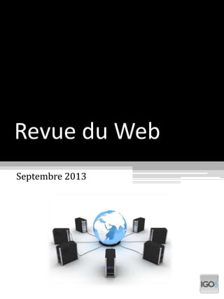Revue du Web
Septembre 2013
 