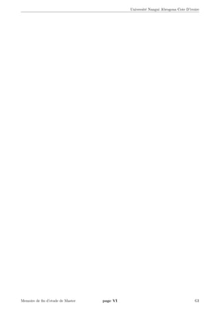 Universit´e Nangui Abrogoua Cote D’ivoire
Memoire de ﬁn d’etude de Master page VI GI
 